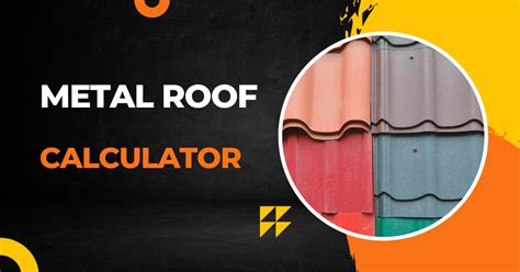 metal roofing calculator